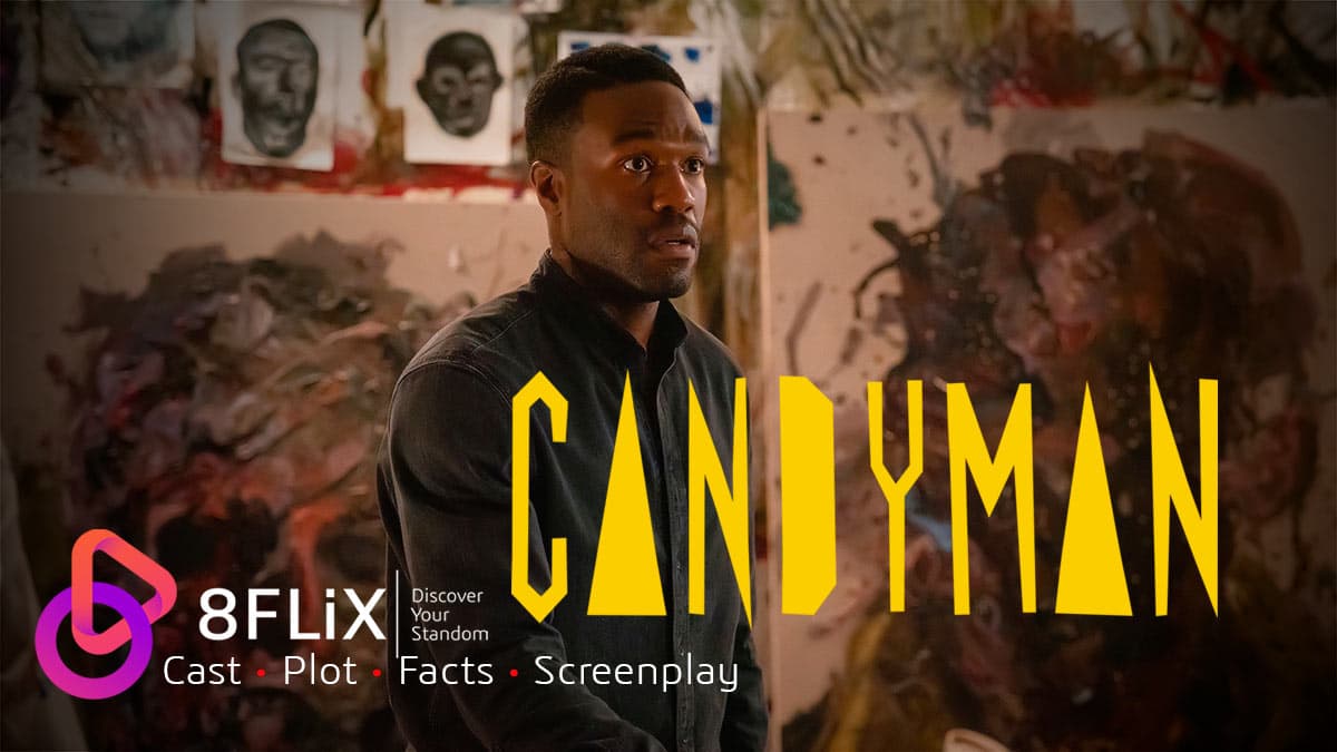 Candyman (2021) Plot • Cast • Facts • Script 8FLiX