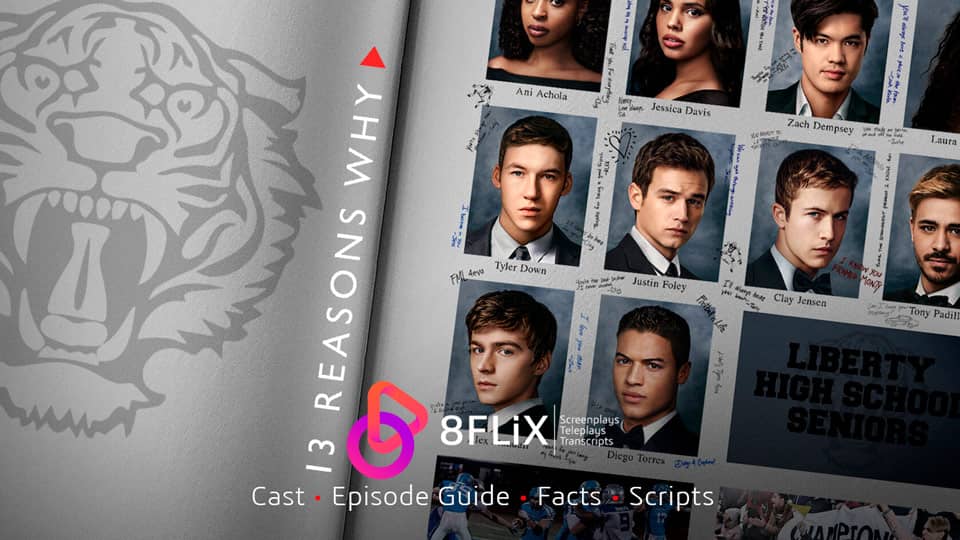 13 Reasons Why cast episode guide facts scripts.