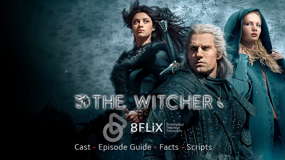 The Witcher cast episode guide facts scripts.