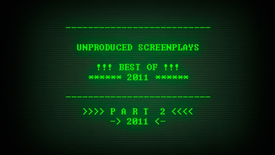 Best Unproduced Screenplays of 2011 part 2 hero image, displayed on a 1990s-era computer monitor.