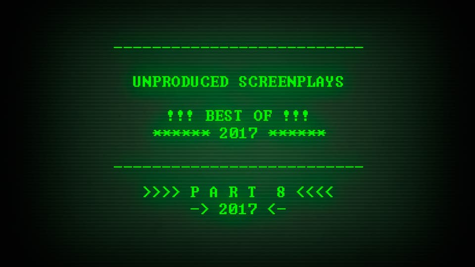 Best Unproduced Screenplays of 2017 part 8 hero image, displayed on a 1990s-era computer monitor.