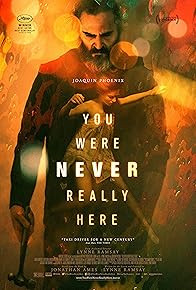 tt5742374-You-Were-Never-Really-Here-2017-screenplay-poster Image showcasing You Were Never Really Here 2017 movie poster representing the screenplay.