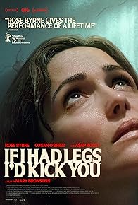 If I Had Legs I'd Kick You (2025) theatrical poster