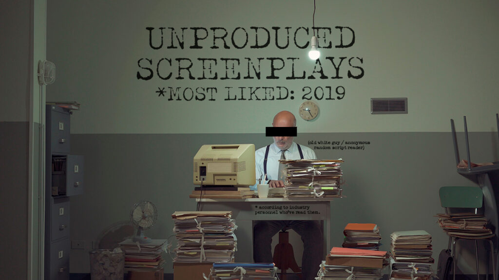 Read, study, and download the Most Liked Unproduced Screenplays of 2019, part 1