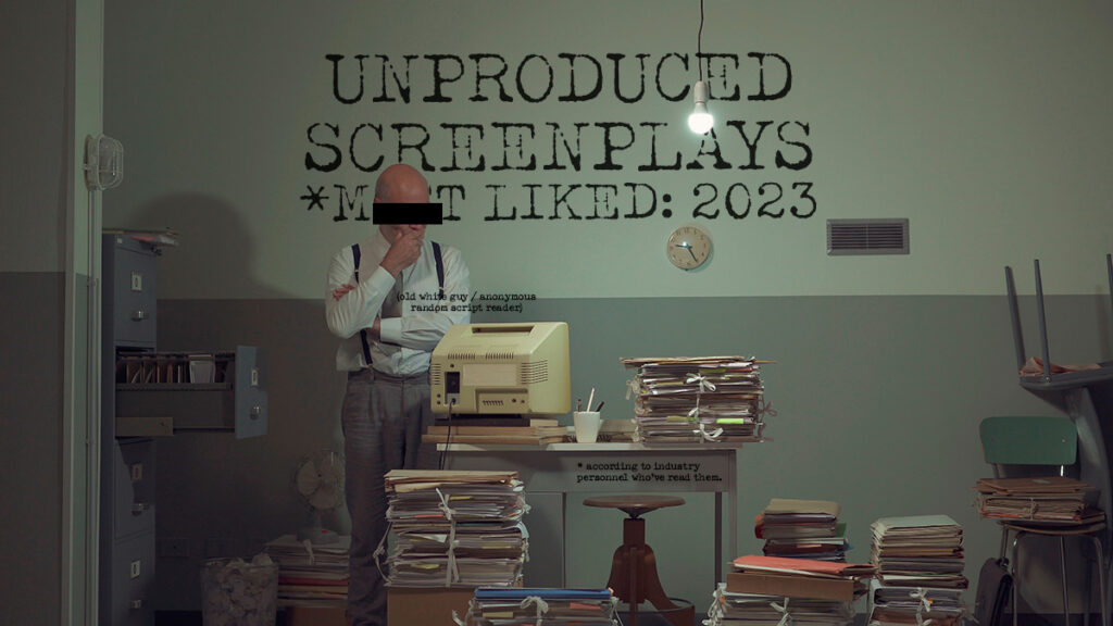 Read, study, and download the Most Liked Unproduced Screenplays of 2023, part 1